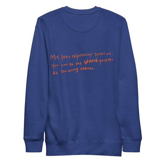 unisex handwritten sweatshirt "what my last relationship taught me"